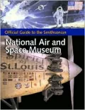 Official Guide to the Smithsonian National Air and Space Museum