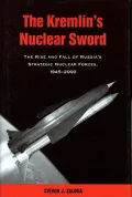 The Kremlin's Nuclear Sword: The Kremlin's Nuclear Sword