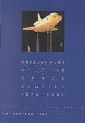 History of the Space Shuttle Development of the Shuttle, 1972-1981