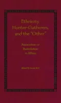Ethnicity, Hunter-Gatherers, And The Other