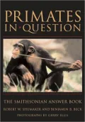 Primates in Question (Smithsonian Answer Book Series): The Smithsonian Answer Book