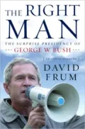 The Right Man: An Inside Account of the Bush White House