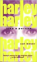 Harley, Like a Person
