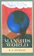 Man & His World