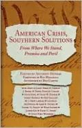 American Crisis, Southern Solutions: From Where We Stand, Peril and Promise, Vol. 2