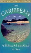 The Caribbean: A Walking & Hiking Guide
