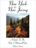 New York & New Jersey: A Guide to the State & National Parks