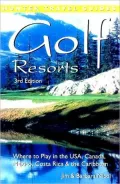 Golf Resorts: Where to Play in the USA, Canada, Mexico and the Caribbean