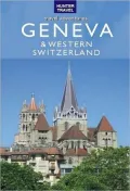 Geneva, Lausanne, Fribourg & Western Switzerland Travel Adventures