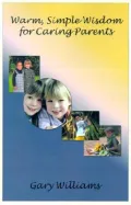 Warm, Simple Wisdom for Caring Parents