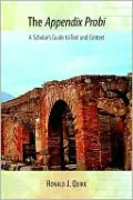Appendix Probi: A Scholar's Guide to Text and Context