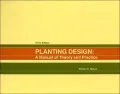 Planting Design: A Manual of Theory and Practice