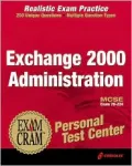 MCSE Exchange 2000 Administration Exam Cram Personal Test Center (Retail)