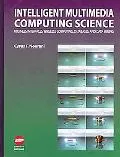 Intelligent Multimedia Computing Science Business Interfaces, Wireless Computing, Databases,...