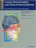Cranial Neuroimaging and Clinical Neuroanatomy: Magnetic Resonance Imaging and Computed Tomography