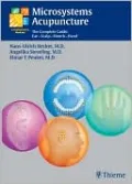 Microsystems Acupuncture: The Complete Guide: Ear - Scalp - Mouth - Hand