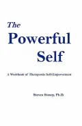 The Powerful Self: A Workbook Of Therapeutic Self-empowerment