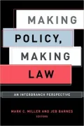 Making Policy, Making Law: An Interbranch Perspective