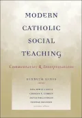 Modern Catholic Social Teaching: Commentaries and Interpretations