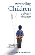 Attending Children A Doctor's Education