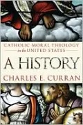 Catholic Moral Theology in the United States: A History
