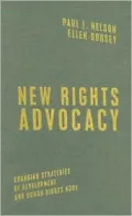 New Rights Advocacy: Changing Strategies of Development and Human Rights NGOs