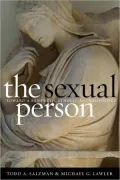 Sexual Person: Toward a Renewed Catholic Anthropology