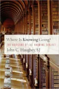 Where Is Knowing Going?