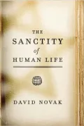 The Sanctity of Human Life