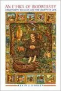An Ethics of Biodiversity: Christianity, Ecology, and the Variety of Life