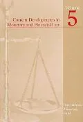 Current Developments in Monetary and Financial Law