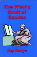 The Wholly Book of Exodus