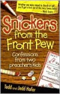 Snickers from the Front Pew