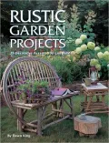 Rustic Garden Projects : 28 Decorative Accents You Can Build