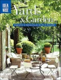 Yards and Gardens : Inspiration and Information for the Do-It-Yourselfer