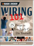 Wiring 101 : 25 Projects You Really Can Do Yourself