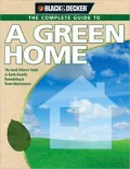 Green Home: The Good Citizen's Guide to Earth-Friendly Remodeling and Home Maintenance