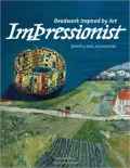 Impressionist Jewelry and Accessories (Beadwork Inspired by Art Series)