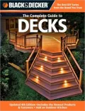 The Complete Guide to Decks (Black and Decker Complete Guide Series)