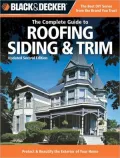 Black & Decker Complete Guide to Roofing Siding & Trim: (Black and Decker Complete Guide Series)