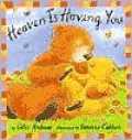 Heaven Is Having You