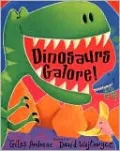 Dinosaurs Galore!