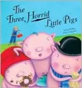 Three Horrid Little Pigs