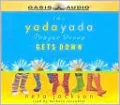 The Yada Yada Prayer Group Gets Down (Yada Yada Prayer Group Series #2), Vol. 2