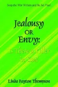 Jealousy Or Envy: Is There A Killer In You?