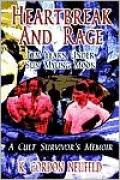 Heartbreak and Rage: Ten Years under Sun Myung Moon