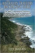 Australian Travelers Backpacking Guide: The Most Comprehensive Directory of Hostels and Cheap Accommodation for Backpackers Travel across Australia