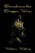 Sometimes the Dragon Wins