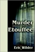 Murder Etouffee