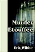 Murder Etouffee